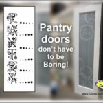Pantry door with unique designs